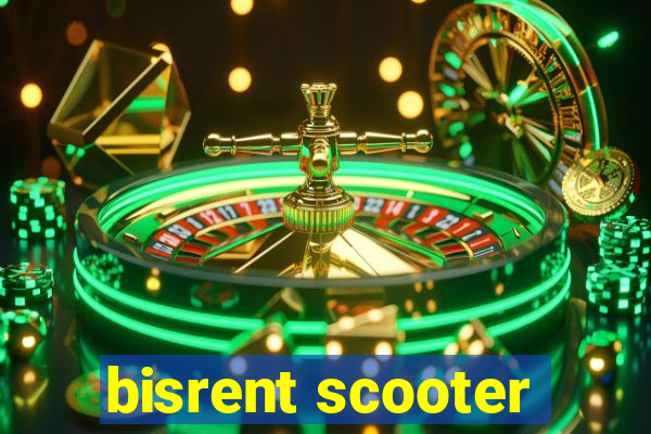 bisrent scooter