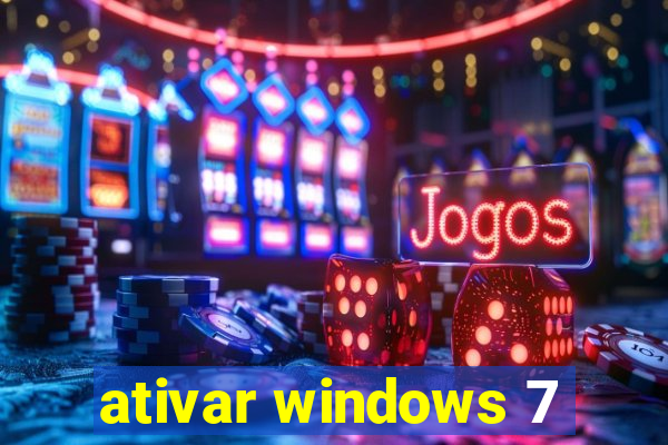 ativar windows 7