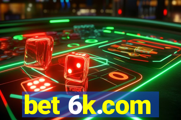 bet 6k.com