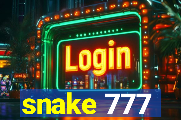 snake 777