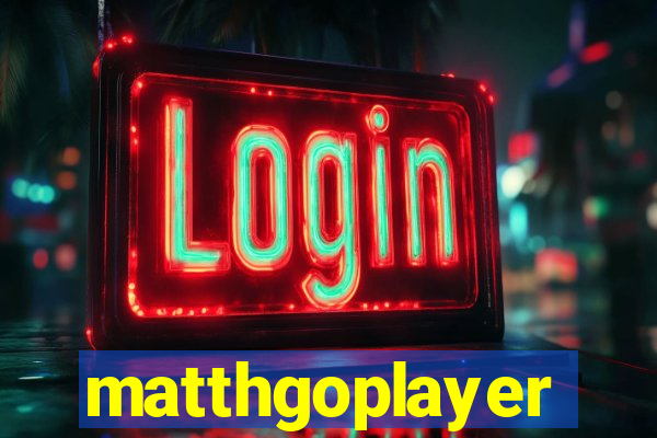 matthgoplayer