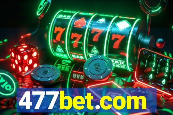 477bet.com