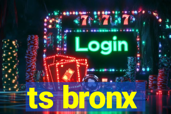 ts bronx