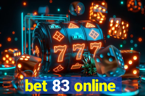 bet 83 online