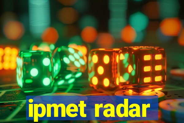 ipmet radar