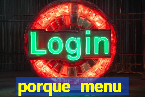 porque menu selvagem acabou