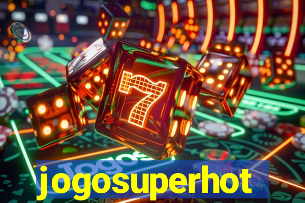 jogosuperhot