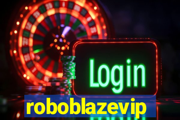 roboblazevip