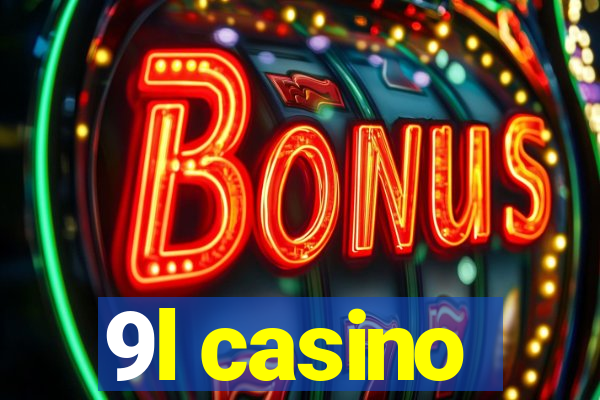 9l casino