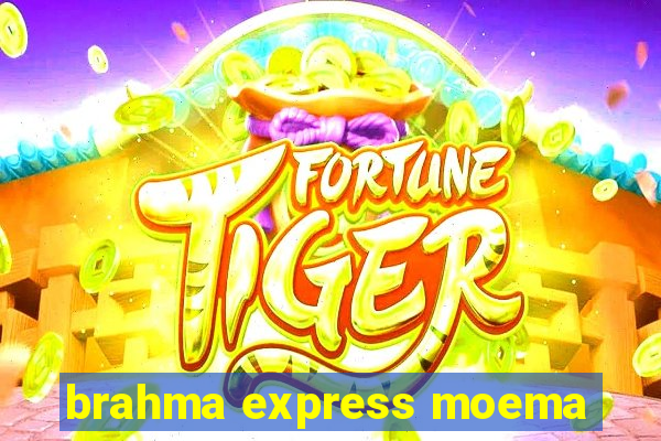 brahma express moema