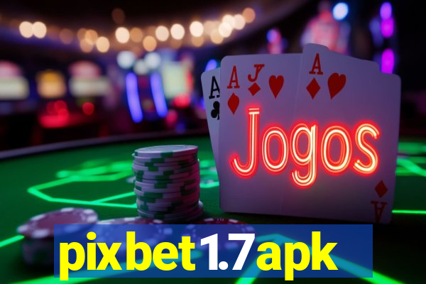 pixbet1.7apk