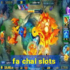 fa chai slots