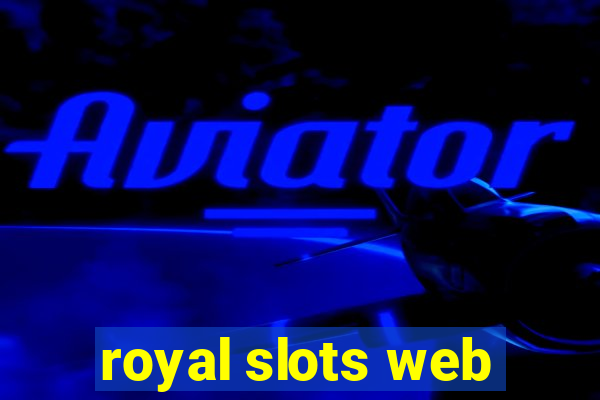 royal slots web