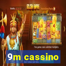 9m cassino