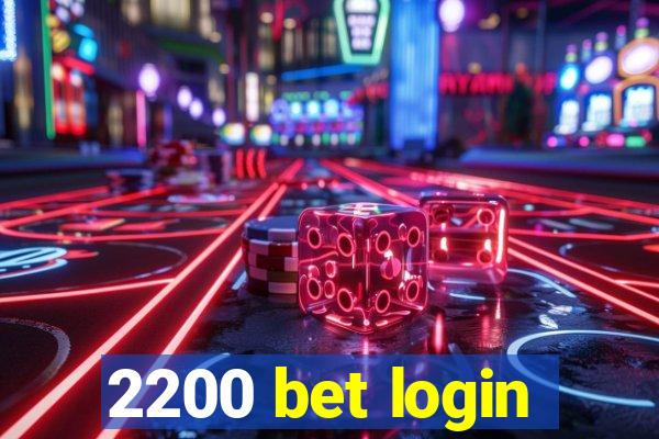 2200 bet login