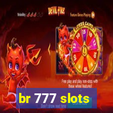 br 777 slots