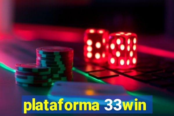 plataforma 33win