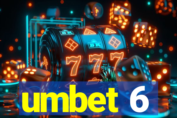 umbet 6