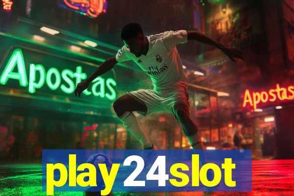 play24slot