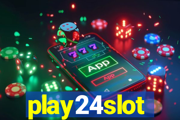 play24slot