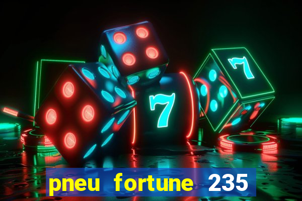 pneu fortune 235 55 r18