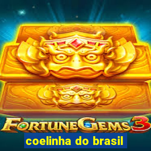 coelinha do brasil