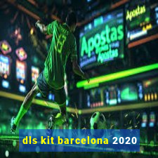 dls kit barcelona 2020