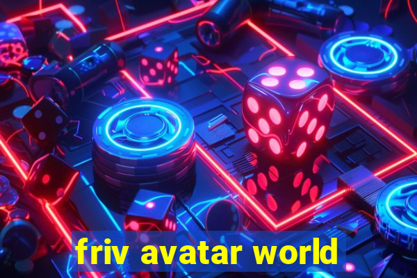 friv avatar world