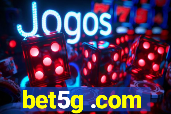 bet5g .com