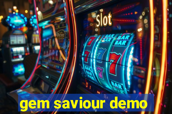 gem saviour demo