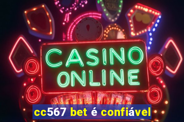 cc567 bet é confiável