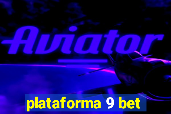 plataforma 9 bet