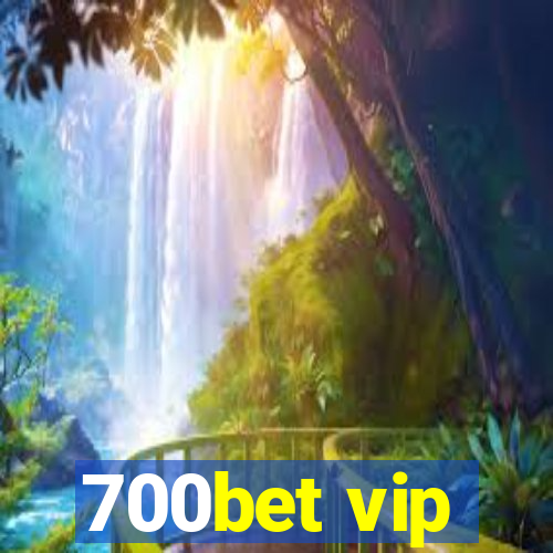 700bet vip