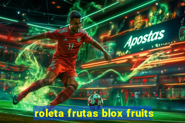 roleta frutas blox fruits