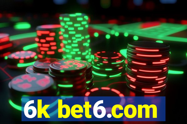 6k bet6.com