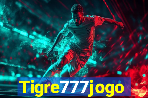 Tigre777jogo