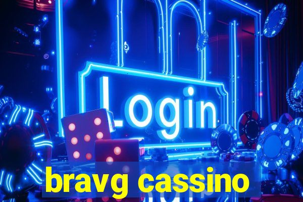 bravg cassino