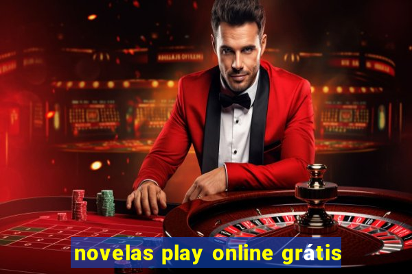 novelas play online grátis