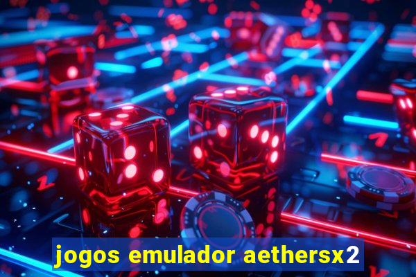 jogos emulador aethersx2