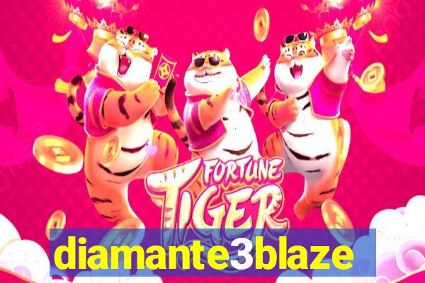 diamante3blaze