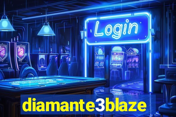 diamante3blaze