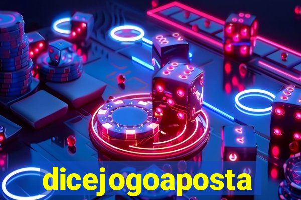 dicejogoaposta