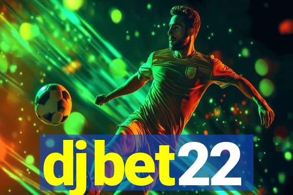 djbet22