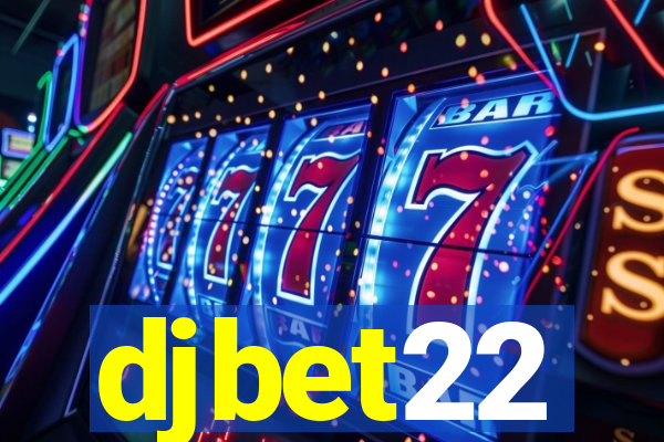 djbet22