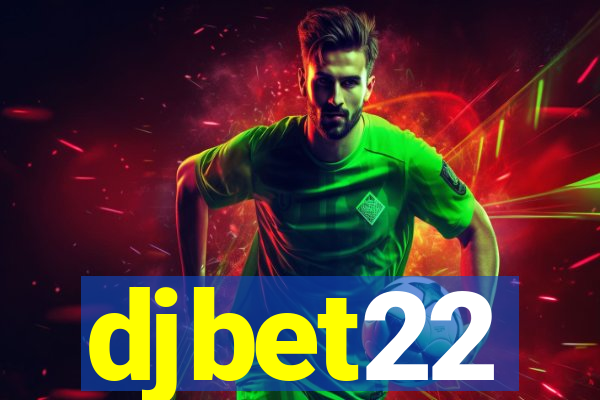 djbet22