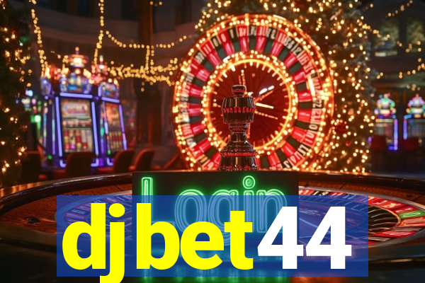 djbet44