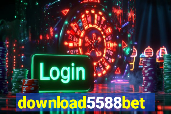 download5588bet