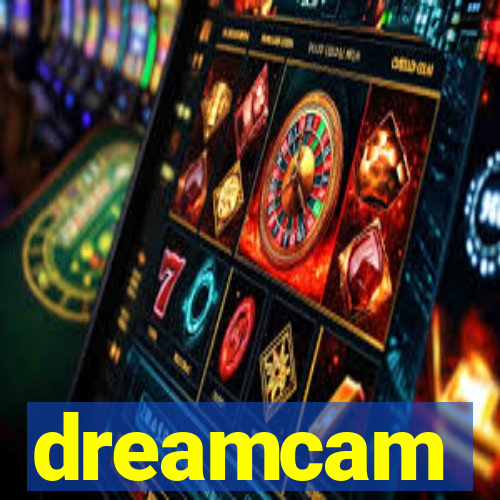 dreamcam