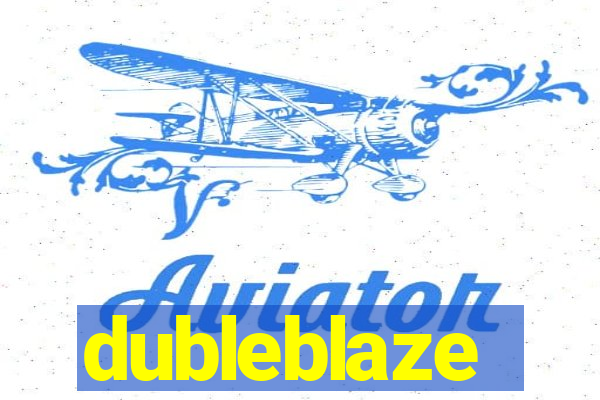 dubleblaze