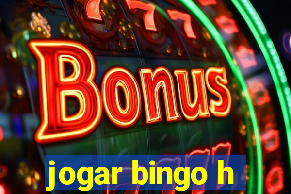 jogar bingo h